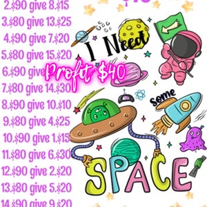 May include: A colorful illustration of a spaceship, a rocket, an alien, and an astronaut with the text "I Need Some Space" and "Profit $40". The illustration is surrounded by pink stars.