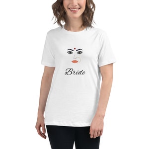 Indian Bride Shirt | Here Comes the Bride | Bride To Be Gift | Women&#39;s T-Shirt | Honeymoon gift | Bachelorette Gift | Haldi Gift | Cute Tee