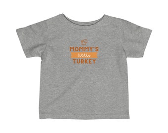 Little Turkey Infant Shirt, Fall Toddler Shirt, Thanksgiving Toddler Shirt, Cute Fall shirt, Gift For Kids Infant Fine Jersey Tee