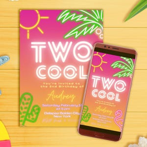 May include: A rectangular invitation card and a smartphone displaying a digital invitation with a pink and orange gradient background, neon-style graphics of a sun, palm tree, and cactus, and the text TWO COOL for a 2nd birthday party for Audrey.