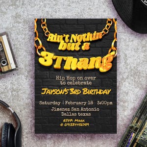 Ain&#39;t Nothin but a 3 Thang - Hip Hop Invitation Canva Template