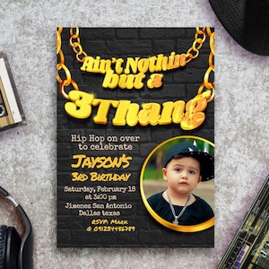 Ain&#39;t Nothin but a 3 Thang - Hip Hop Invitation Portrait with Photo Canva Template