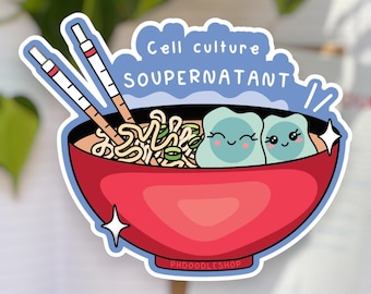 Cell Culture Supernatant Vinyl Sticker | Perfect Gift for PhD Graduate Students, Scientists & Researchers | Laptop, Notebook, Water Bottle