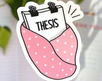 PHD Thesis Vinyl Sticker | Perfect Gift for PhD Graduate Students, Scientists & Researchers | Laptop, Notebook, Water Bottle