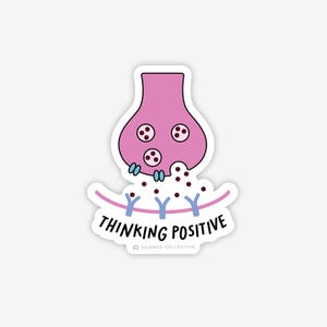 Pode incluir: Um autocolante com uma ilustração rosa de uma sinapse e o texto "THINKING POSITIVE". O design inclui um neurónio rosa, recetores azuis e pontos vermelhos que representam neurotransmissores. O autocolante tem uma borda branca e o logótipo Science Collective.