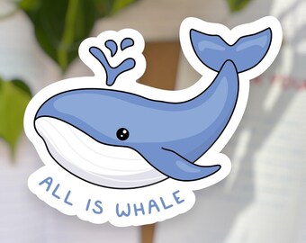 Autocollant en vinyle Tout est baleine | Sticker biologie marine | Cadeau pour biologiste marin | Faune océanique, baleine mignonne Sticker