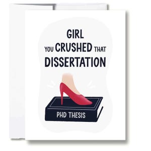 PhD-afstudeerkaart "Meisje, je hebt dat proefschrift verpletterd" | Proefschriftviering, afstudeercadeau voor haar doctoraat, A2-formaat