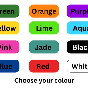 May include: A selection of color swatches in various shades of green, orange, purple, yellow, lime, aqua, pink, jade, black, blue, red, and white. The text "Choose your colour" is below the swatches.