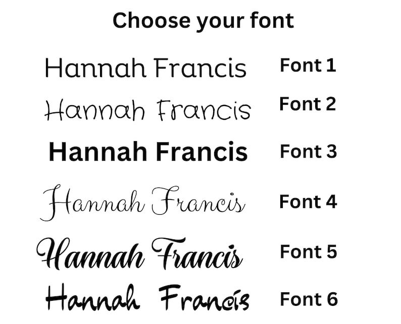 May include: Six different font styles for the name "Hannah Francis" are shown. The fonts range from simple and modern to more decorative and cursive.