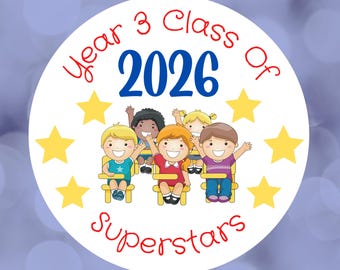 End of year class stickers, personalise class of stickers,  leavers stickers for teachers