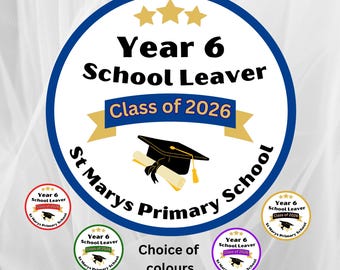 End of year 6  leavers stickers, year 6 leaver class of stickers, personalised  stickers for teachers, gifts