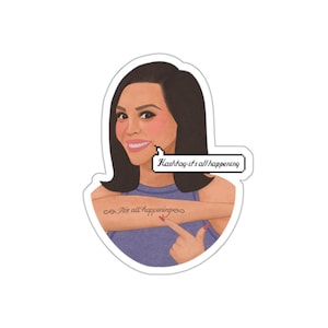 May include: A sticker featuring a smiling woman with dark hair and a blue top. A pixelated speech bubble says "Hashtag: it's all happening." The woman's arm has a tattoo that says "It's all happening."