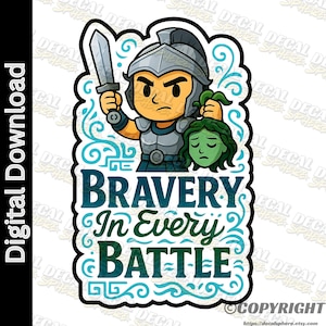 Perseus Bravery In Every Battle | Funny Fun Pun PNG, Sticker Clipart, Printable Die-Cut, Digital Download, Cricut Silhouette