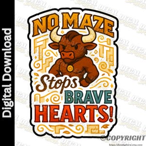 Minotaur No Maze Stops Brave Hearts | Funny Fun Pun PNG, Sticker Clipart, Printable Die-Cut, Digital Download, Cricut Silhouette