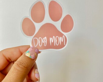Dog Mom sticker, paw sticker, water bottle sticker, laptop sticker, vinyl stickers