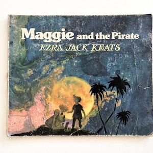 Maggie and the Pirates | Ezra Jack Keats | 1979