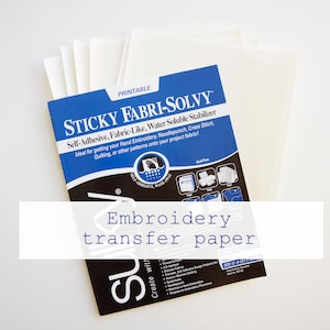 Stick and Stitch paper | Printable Embroidery Transfer Paper | Water-Soluble Stabilizer | Embroidery Supple for Beginner | Sulky fabri-solvy