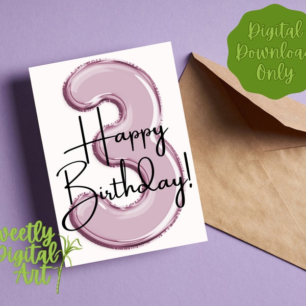 Printable 3rd Birthday Card - Happy Birthday Instant Download - Download and Print this Birthday Card today! Birthday Card for 3 year old!