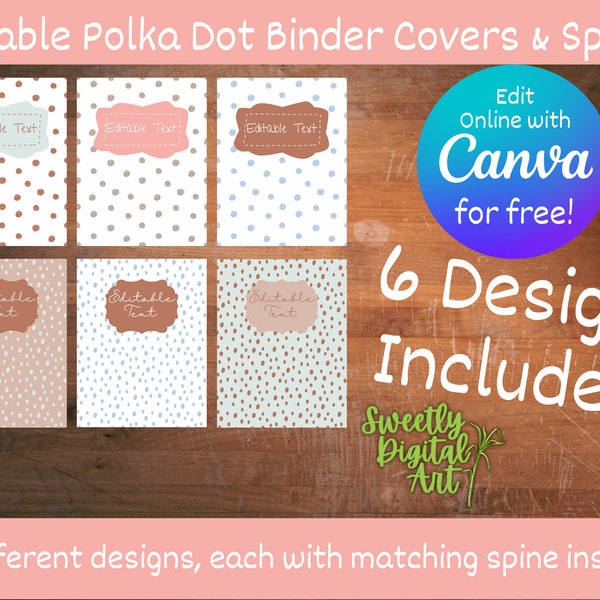 6 Custom Polka Dot Binder Cover & Spine Inserts for Boho Teachers, Students, Classrooms, Offices, and more! PDFs + Editable Canva template