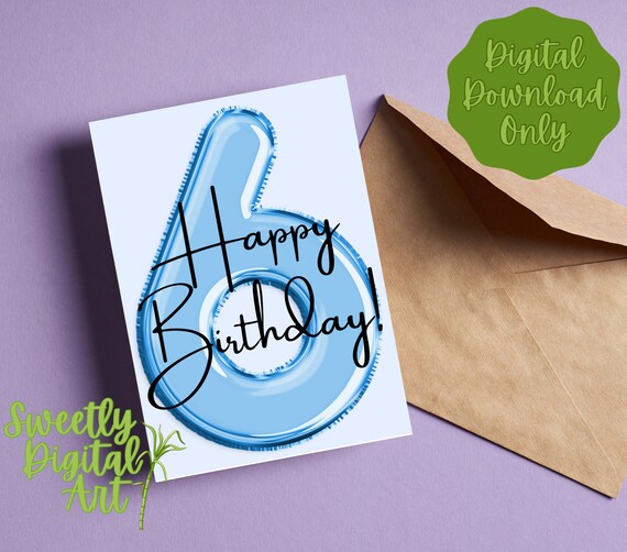 Printable 6th Birthday Card Happy Birthday Instant Download | Etsy