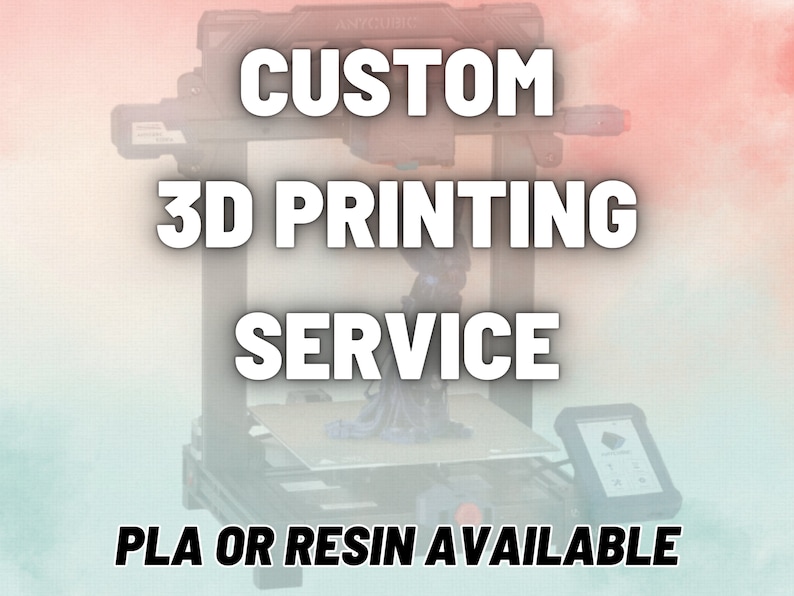 May include: A 3D printer with a blue object being printed. The text "CUSTOM 3D PRINTING SERVICE" is displayed above the printer. The text "PLA OR RESIN AVAILABLE" is displayed below the printer.