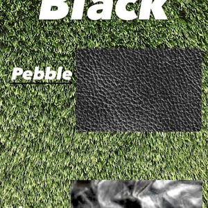 May include: Two samples of black leather, one with a pebble texture and the other with a distressed texture. The text "Colour: Black" is at the top of the image.