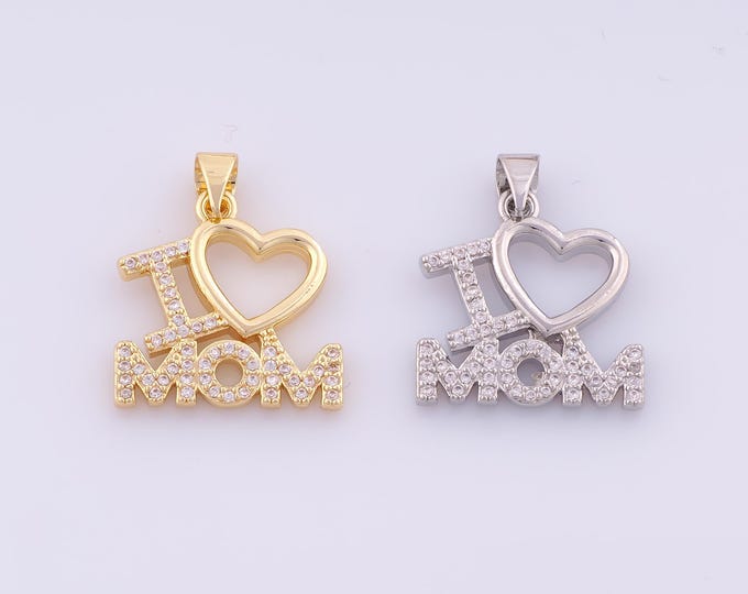 1 pcs Gold CZ I Love MOM Pendant,18K Gold Filled Heart Charm,Letter Charms DIY Bracelet Necklace Jewelry Making Findings Supply