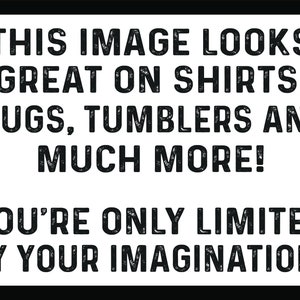 K&ouml;nnte beinhalten: Textgrafik mit einem Grunge-Effekt, der "THIS IMAGE LOOKS GREAT ON SHIRTS, MUGS, TUMBLERS AND MUCH MORE! YOU'RE ONLY LIMITED BY YOUR IMAGINATION!" lautet.