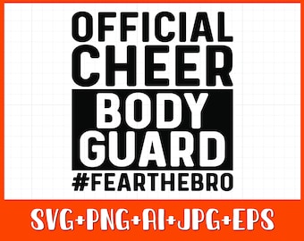 Cheer Bro SVG PNG, Cheer Brother Svg, Official Cheer Bodyguard Svg Instant Download