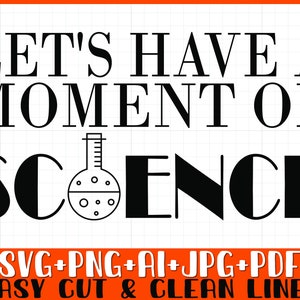 Ciencia SVG PNG, Profesor de Ciencias Svg Png, Tengamos un momento de Ciencia Svg Png, Descarga Instantánea