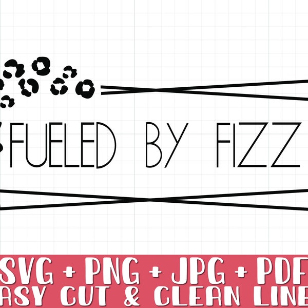 Fueled by Fizz Svg Png, Instant Download