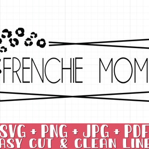 Frenchie Mom Svg Png, French Bulldog Svg Png, Instant Download