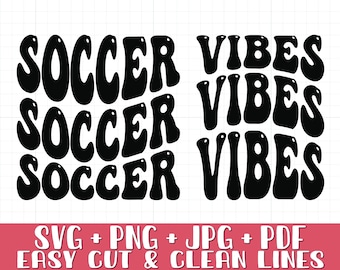 Soccer Vibes SVG PNG, Soccer Svg Png, Instant Download