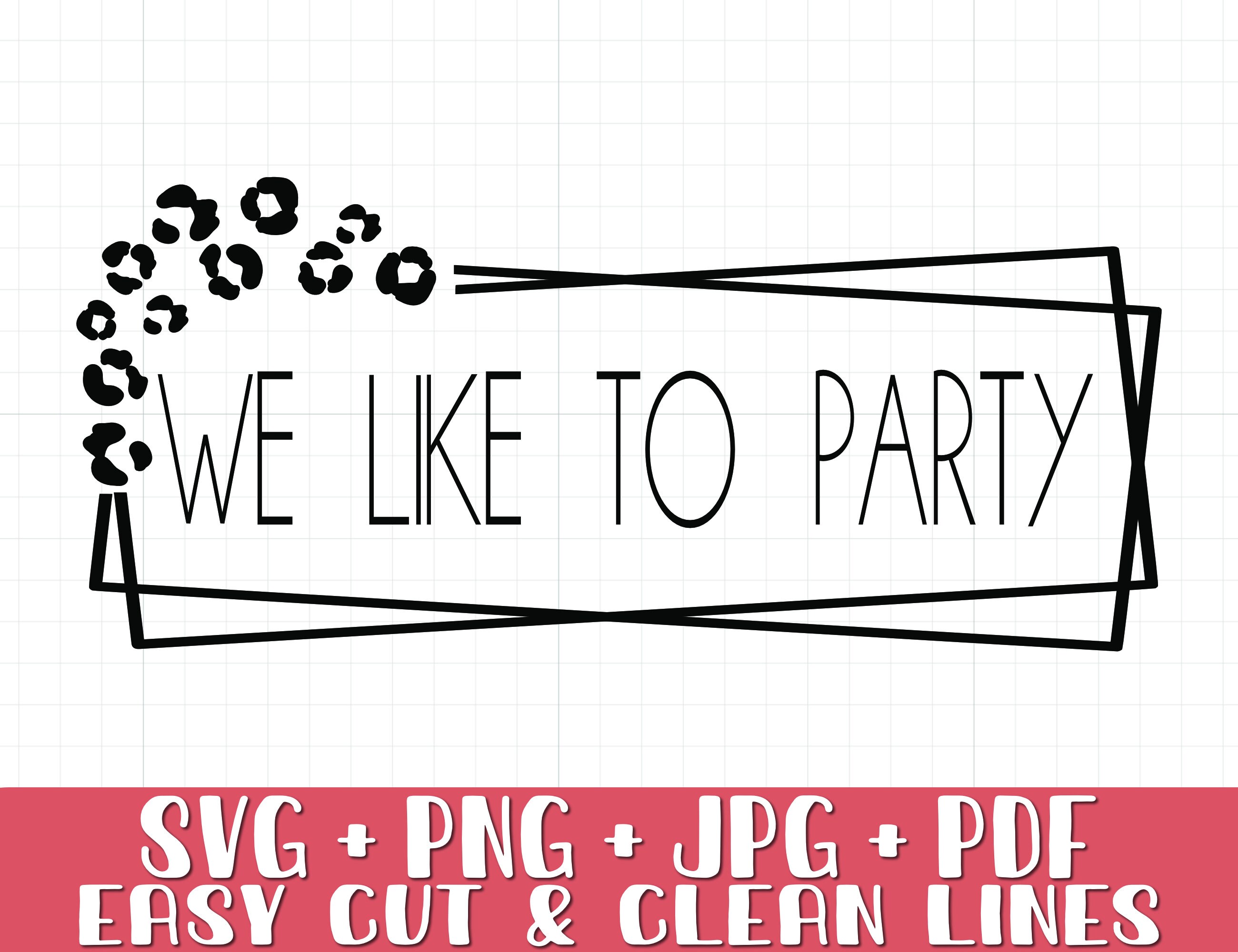 We like to Party Svg Png, Bachelorette Party Svg Png, Instant Download