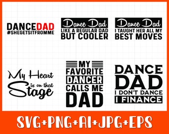 Dance Dad Bundle SVG PNG, Dance Dad Svg, Instant Download