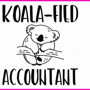 Accountant SVG PNG, Koalafied Accountant SVG, Instant Download