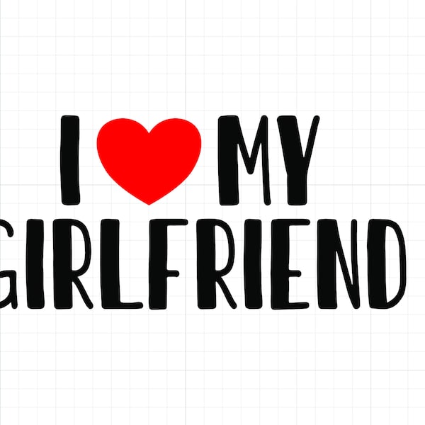 I Love My Girlfriend Template Etsy I Love My Girlfriend Template Etsy