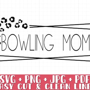 Bowling Mom SVG PNG, Instant Download
