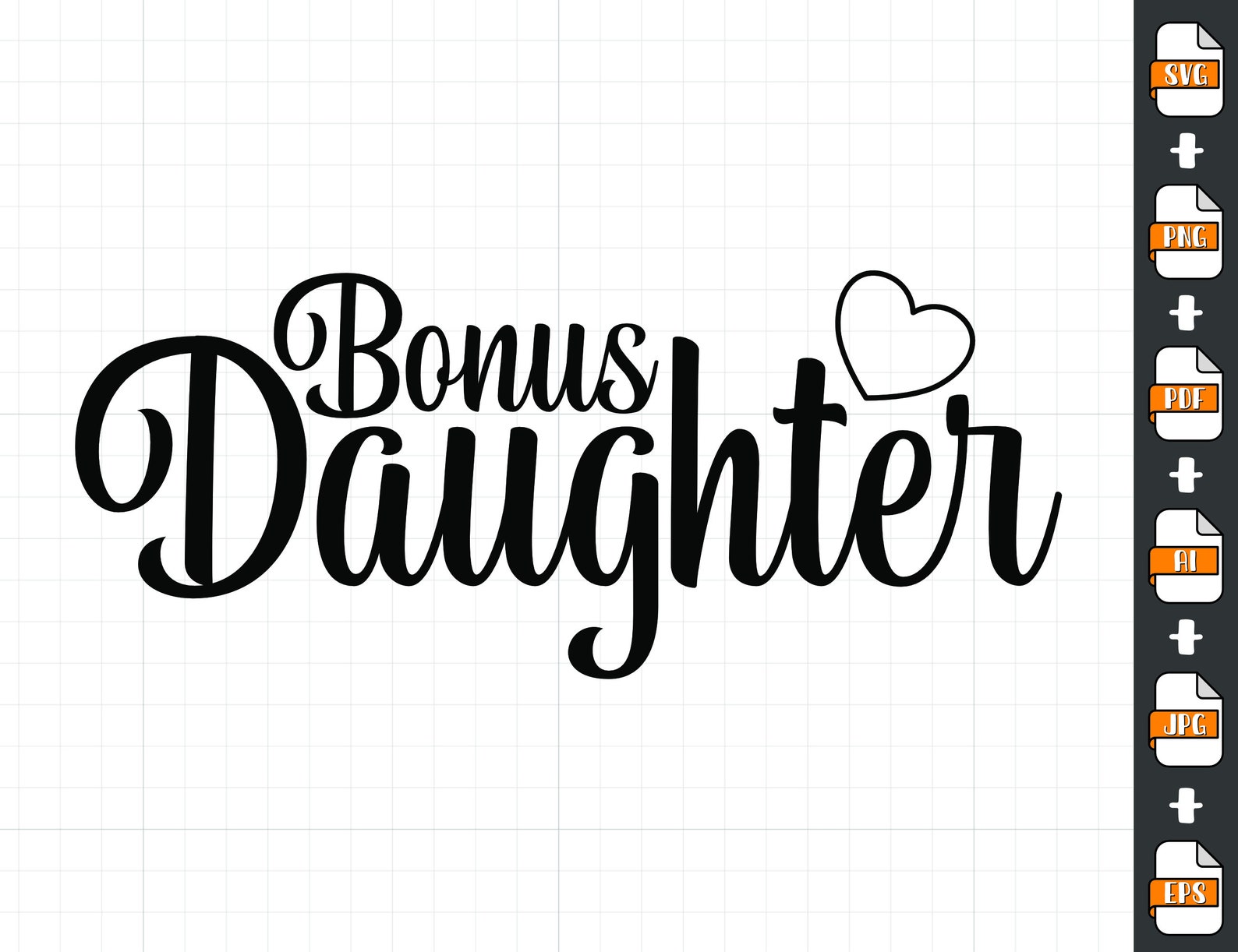 Bonus Daughter SVG Step Daughter in Law Svg Daughterinlaw Etsy