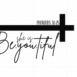 She is Be you tiful SVG She is SVG Christian Bible Verse SVG Instant Download Svg Png