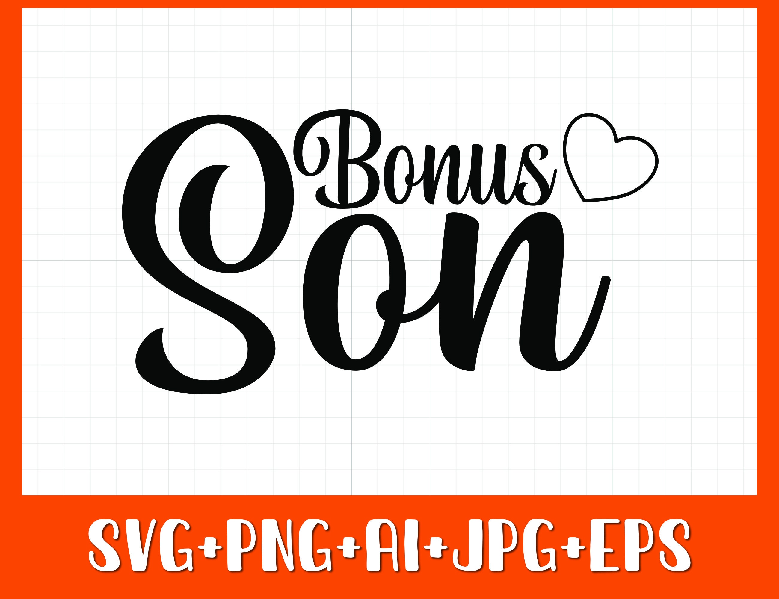 Bonus Son SVG PNG Step Son Svg Instant Download - Etsy Canada