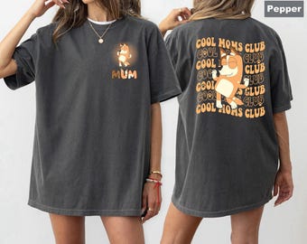 Comfort Colors Bluey Mom Shirt, Bluey Mum Tee, Bluey Family Matching Shirts, Bluey Birthday Gift, Mothers Day Shirt