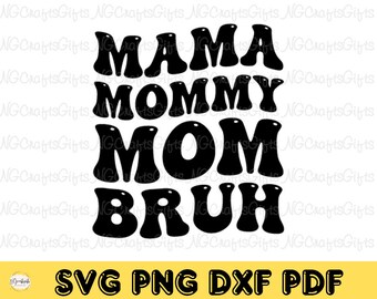 SVG Mamá Mamá Bruh: Archivo Cricut para el Día de la Madre (Descarga digital)