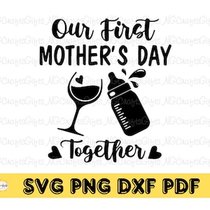 Nuestro primer día de la madre juntos Svg, primer día de la madre SVG, archivo de corte del día de la madre, día de la madre Svg, archivo digital para Cricut, archivo de corte