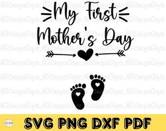 My First Mother's Day SVG: Baby Feet Cut File (Digital Download)