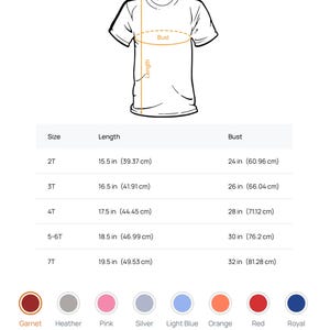 May include: A colour and size chart for toddler t-shirts. The chart shows measurements for sizes 2T to 7T, including length and bust in inches and centimetres. Colour options include garnet, heather, pink, silver, light blue, orange, red, and royal.