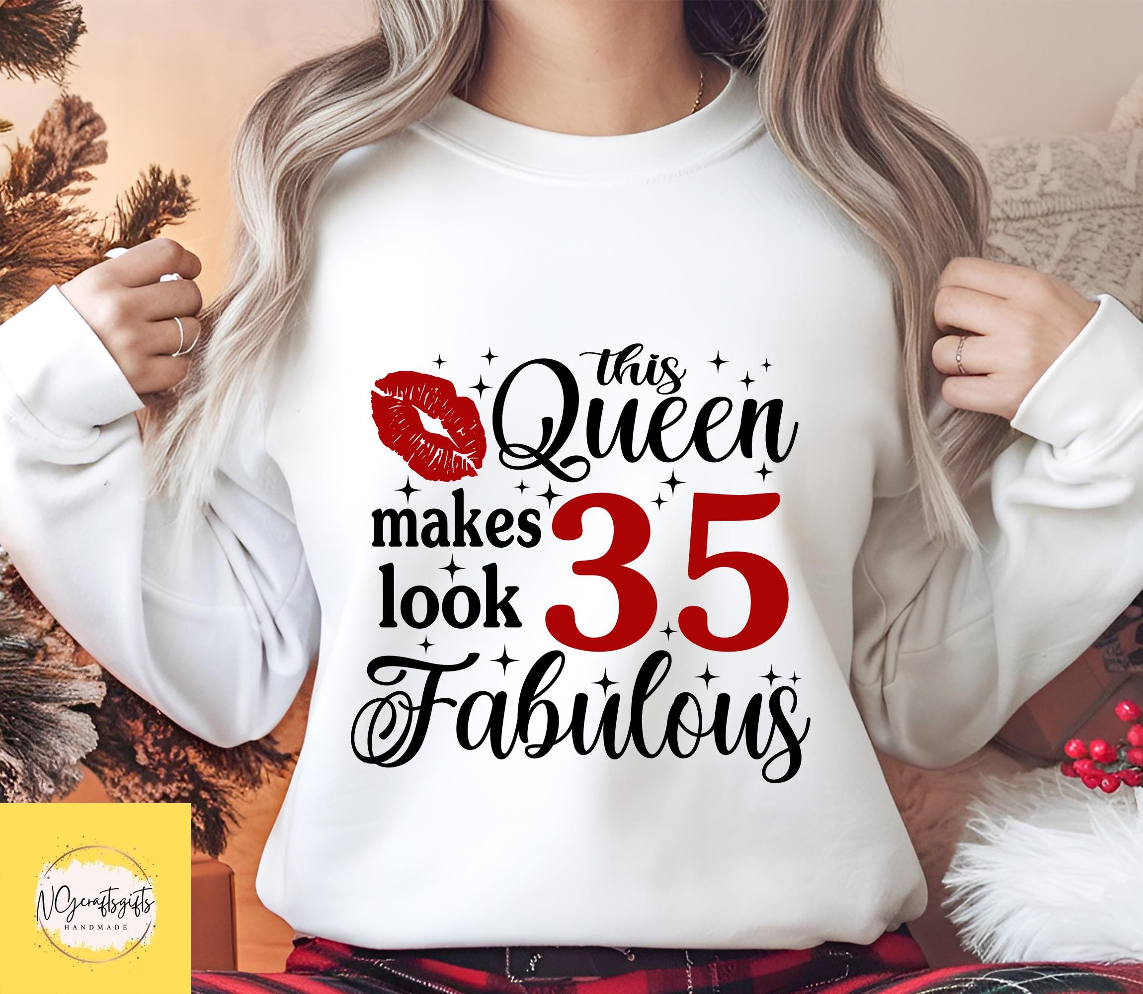 This Queen Makes 35 Look Fabulous Svg, 35 and Fabulous Svg, 35 and Fab ...