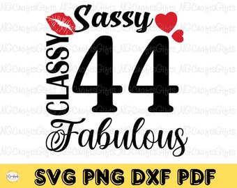 SVG de 44 años y fabulosa, Cricut de cumpleaños número 44, SVG fabulosa, elegante y con estilo, fabulosa a los 44, SVG de cuarenta y cuatro años y fabulosa, SVG de cumpleaños para mamá