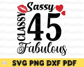 SVG de 45 años y fabulosa, Cricut de cumpleaños número 45, SVG fabulosa, elegante y con estilo, SVG fabulosa a los 45, SVG de cuarenta y cinco años y fabulosa, SVG de cumpleaños para mamá