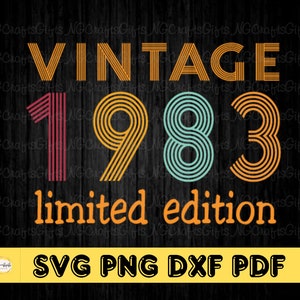 Vintage 1983 Edizione limitata Svg, Vintage 1983 Svg, 40° compleanno Svg, 40° compleanno png, 1983 Edizione limitata Svg, Download digitale